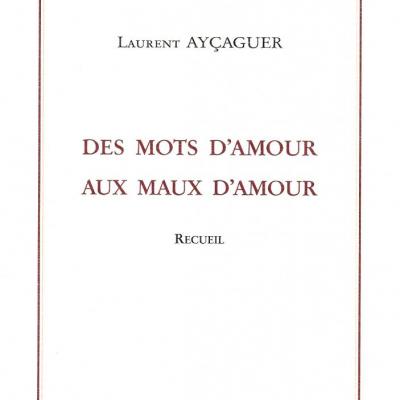 DES MOTS D'AMOUR AUX MAUX D'AMOUR